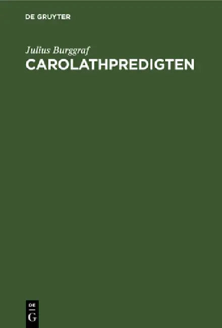 Carolathpredigten by Julius Burggraf