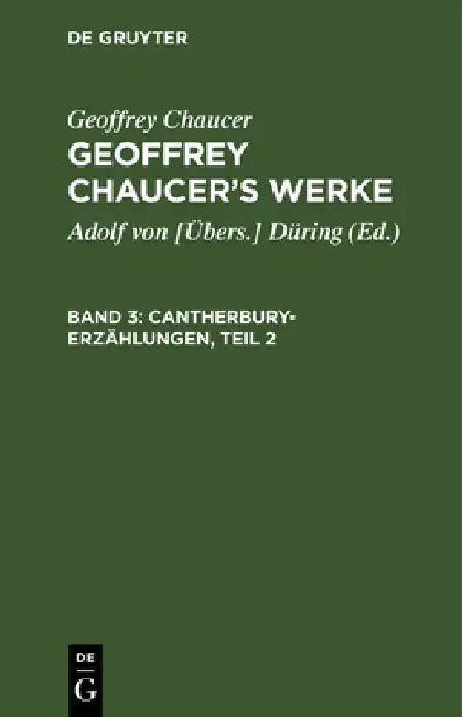 Cantherbury-Erzählungen, Teil 2 by Düring, Geoffrey Chaucer