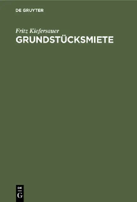 Grundstücksmiete by Fritz Kiefersauer