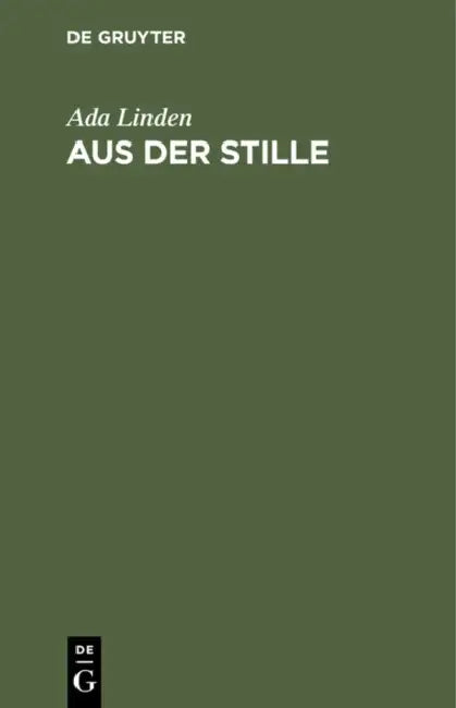 Aus Der Stille by Ada Linden