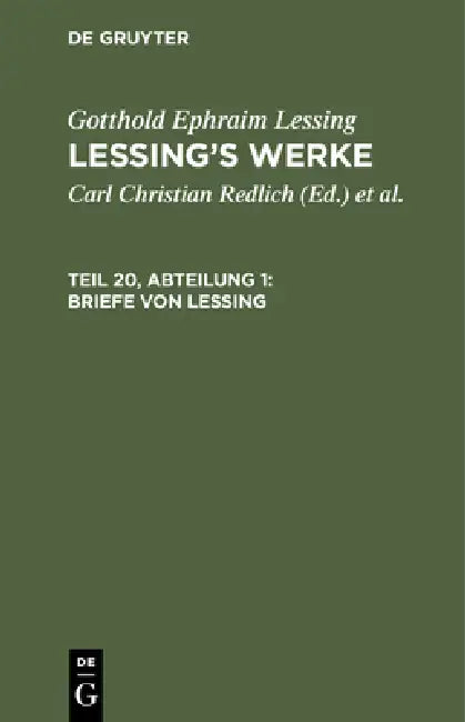 Briefe Von Lessing by Carl Christian Redlich, Robert Pilger, Emil Grosse