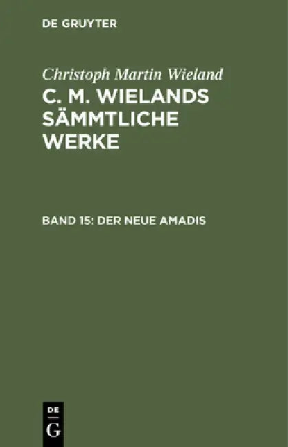 Der Neue Amadis by Christoph Martin Wieland