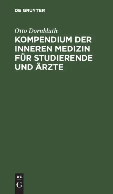 Kompendium Der Inneren Medizin Für Studierende Und Ärzte by Otto Dornblüth