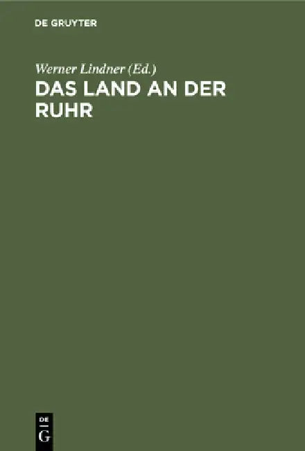 Das Land an Der Ruhr by Werner Lindner