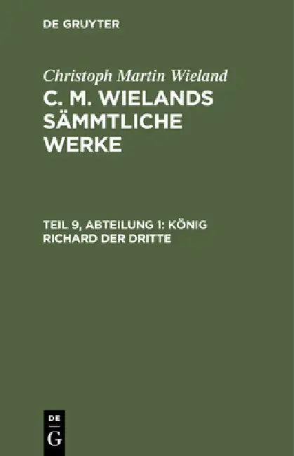 König Richard Der Dritte by Christoph Martin Wieland