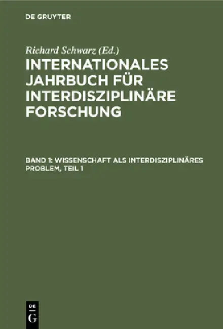 Wissenschaft ALS Interdisziplinäres Problem, Teil 1 by Richard Schwarz, Interdisz Forschungsstelle, Sutan T. Alisjahbana