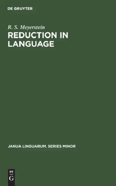 Reduction in Language by R. S. Meyerstein