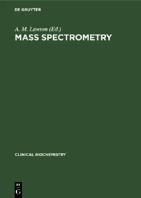 Mass Spectrometry by A. M. Lawson