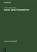 Mass Spectrometry by A. M. Lawson