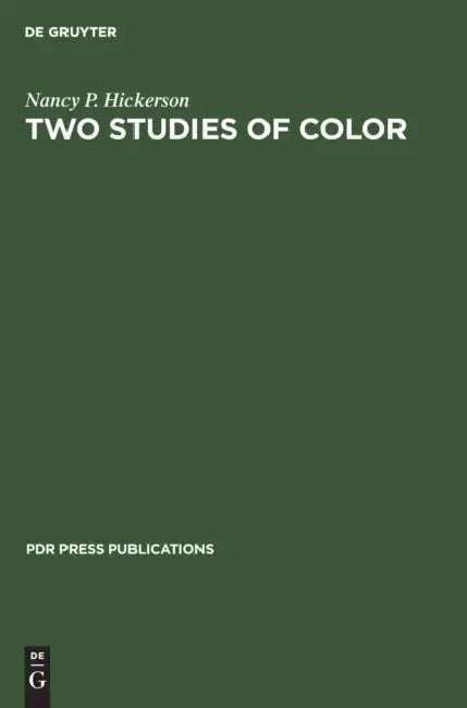 Two Studies of Color: Implications for Cross-Cultural Comparability of Semantic Categories by Nancy P. Hickerson