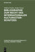 Bibliographie Zum Recht Des Internationalen Kulturgüterschutzes: Bibliography on the Law of the International Protection of Cultural Property by Wilfried Fiedler, Stefan Turner