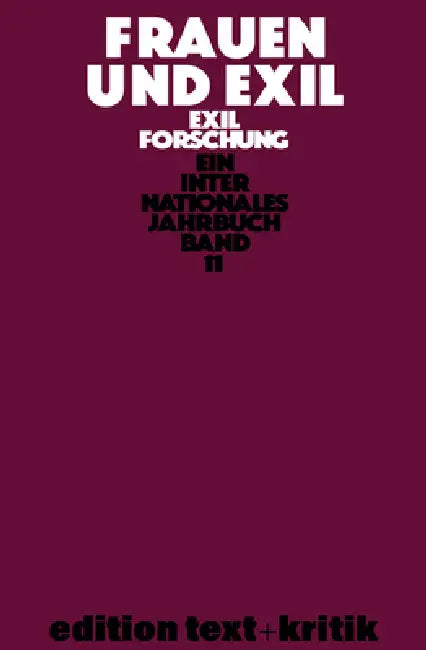 Frauen Und Exil: Zwischen Anpassung Und Selbstbehauptung by Claus-Dieter Krohn, Et Al, Inge Stephan