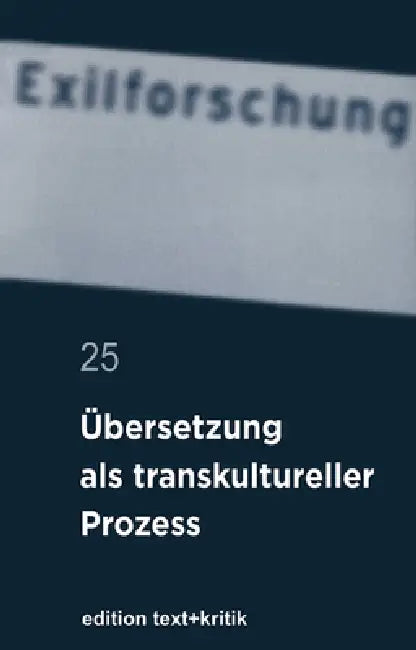 Übersetzung ALS Transkultureller Prozess by Claus-Dieter Krohn, Et Al, Michaela Enderle-Ristori