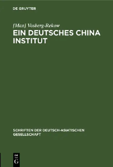 Ein Deutsches China-Institut by Vosberg-Rekow