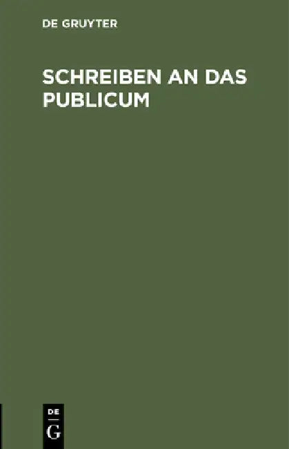 Schreiben an Das Publicum by Gotthold Ephraim Lessing