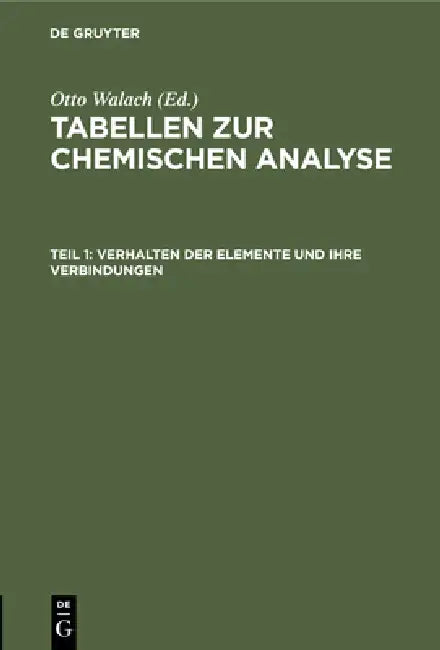 Verhalten Der Elemente Und Ihre Verbindungen by Otto Wallach