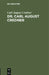 Dr. Carl August Credner: Eine Biographische Skizze by Carl August Credner
