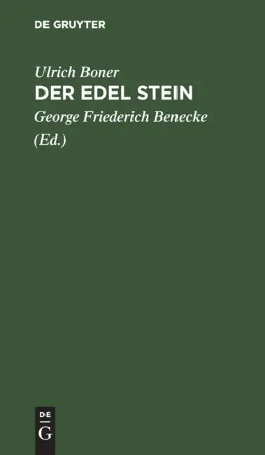 Der Edel Stein by Ulrich Boner, George Friederich Benecke