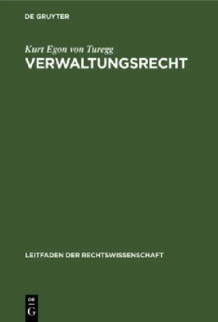 Verwaltungsrecht by Kurt Egon Von Turegg
