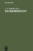 Die Bienenzucht by J. G. Behnke