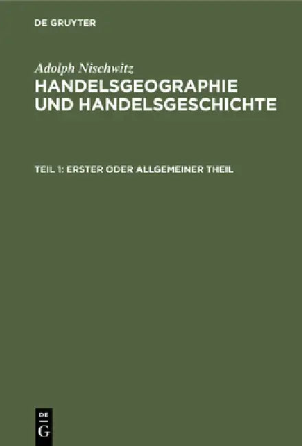 Erster Oder Allgemeiner Theil by Adolph Nischwitz