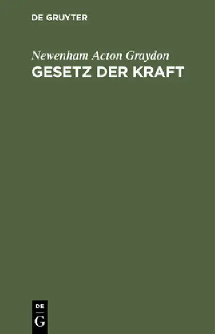 Gesetz Der Kraft by Newenham Acton Graydon