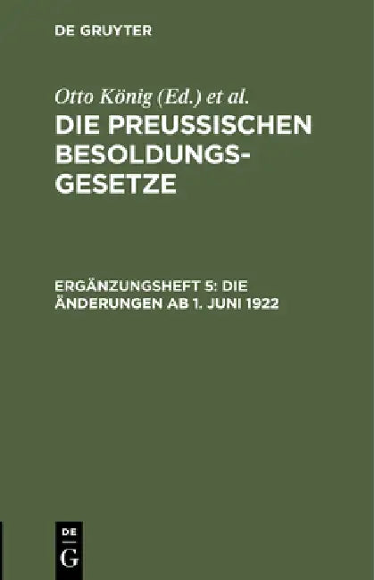 Die Änderungen AB 1. Juni 1922: (Vom Landtag Angenommen Am 28. Juni 1922) by Otto König, Hermann Erythropel