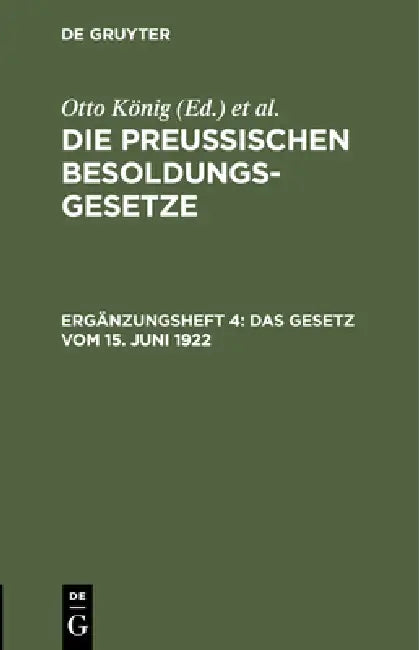 Das Gesetz Vom 15. Juni 1922 by Otto König, Hermann Erythropel