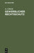 Gewerblicher Rechtsschutz: Patent-, Gebrauchsmuster- Und Warenzeichengesetz, Sowie Gesetz Über Die Patentamtlichen Gebühren Vom 5. Mai 1936 Mit Amtlic by A. Ullrich
