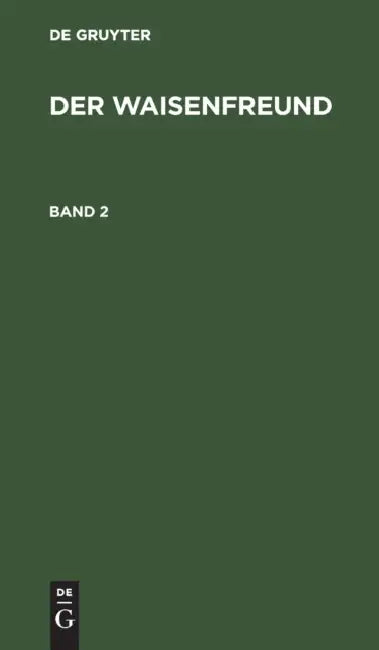 Der Waisenfreund. Band 2 by No Contributor
