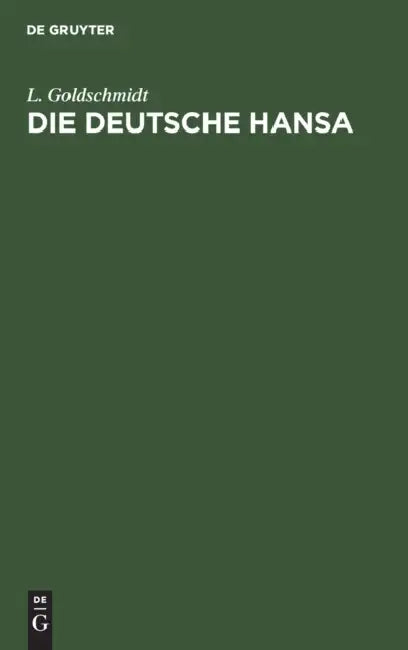 Die Deutsche Hansa: Vortrag Zum Besten Der Deutschen Flotte, Gehalten Im Museumssaale Zu Heidelberg Am 28. December 1861 by L. Goldschmidt