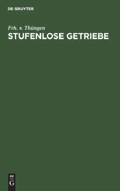 Stufenlose Getriebe by Frh V Thüngen