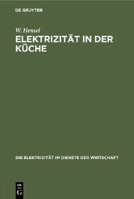 Elektrizität in Der Küche by W. Hensel