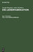 Die Mineralgerbung: Die Herstellung Von Mineralgegerbtem Leder Für Alle Lederarten Von Der Rohhaut Bis Zum Fertigen Produkt by Hans Friedenthal