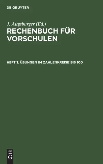 Übungen Im Zahlenkreise Bis 100 by J. Augsburger