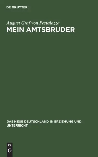 Mein Amtsbruder by August Graf Von Pestalozza