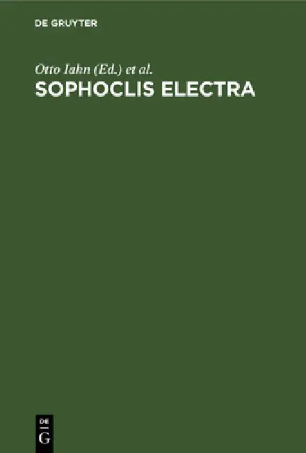 Sophoclis Electra by Otto Iahn, Adolfo Michaelis