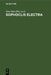 Sophoclis Electra by Otto Iahn, Adolfo Michaelis