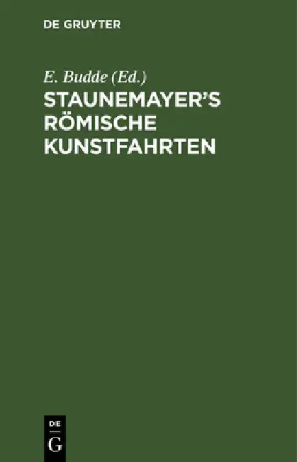 Staunemayer's Römische Kunstfahrten by E. Budde