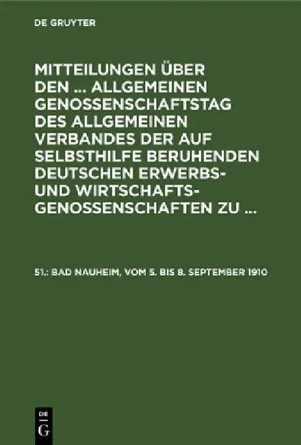 Bad Nauheim, Vom 5. Bis 8. September 1910 by Allgemeiner Verband Der Auf Selbsthilfe