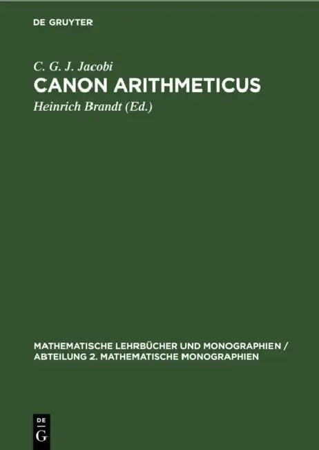 Canon Arithmeticus by C. G. J. Jacobi, Heinrich Brandt