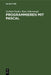 Programmieren Mit Pascal by Gerhard Paulin, Hans Schiemangk