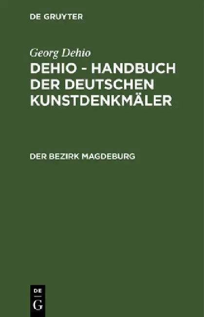 Der Bezirk Magdeburg by Georg Dehio, Ernst Gall