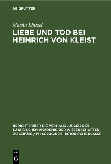 Liebe Und Tod Bei Heinrich Von Kleist by Martin Lintzel