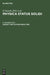 Subject and Author Index 1982: Physica Status Solidi (B), Volumes 109-114. Physica Status Solidi (A), Volumes 69 to 74 by E. Borchardt