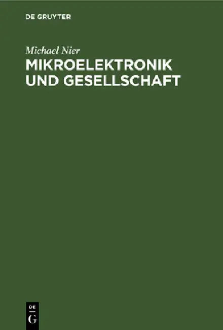 Mikroelektronik Und Gesellschaft by Manfred Hütter, Eberhard Jobst, Ehrenfried Lohr