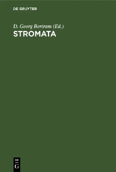 Stromata: Festgabe Des Akademisch-Theologischen Vereins Zu Giessen Im Schmalkaldener Kartell Anlässlich Seines 50. Stiftungstages by D. Georg Bertram