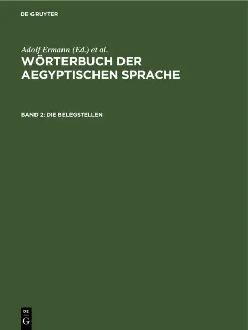 Die Belegstellen by H. Grapow, W. Erichsen