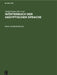 Die Belegstellen by H. Grapow, W. Erichsen