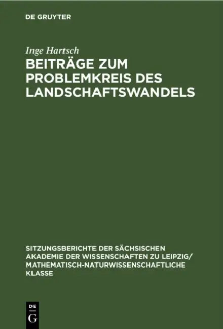 Beiträge Zum Problemkreis Des Landschaftswandels by Arnd Bernhardt, Klaus-Dieter Jäger, Karl Mannsfeld